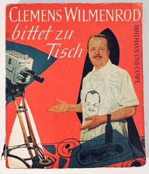 Clemens Wilmenrod bittet zu Tisch