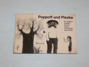 Poppoff und Piezke. "Ein Siebenschläfer ist kein Vogel". Eine Bildergeschichte.