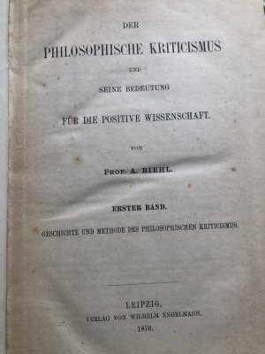 Der philosophische Kriticismus (Kritizismus) und seine Bedeutung für die positive Wissenschaft. Erster Band: Geschichte und Methode des philosophischen […]