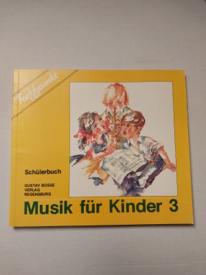 Treffpunkt - Musik für Kinder 3 Schülerbuch