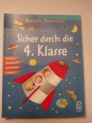 Henriette Hexenschlau - Sicher durch die 4. Klasse (Deutsch, Mathematik, Sachkunde, Englisch)
