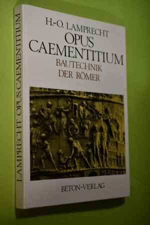 Opus caementitium : Bautechnik der Römer. Römisch-Germanisches Museum, Köln