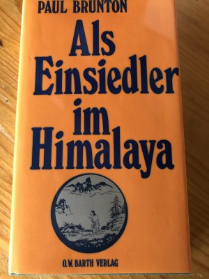Als Einsiedler im Himalaya - e. Tagebuch