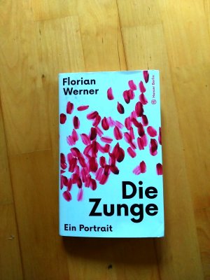 gebrauchtes Buch – Florian Werner – Die Zunge – Ein Portrait