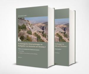 Archäologische Untersuchungen im Stadtgebiet von Antiochia am Orontes I. Antike und mittelalterliche Stadtmauersysteme