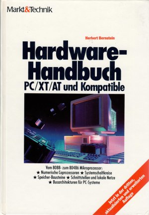 Hardware-Handbuch PC, XT, AT und Kompatible - vom 8088- zum 80486-Mikroprozessor: numerische Coprozessoren, Systemschaltkreise, Speicher-Bausteine, Schnittstellen […]