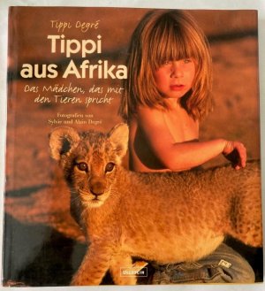 Tippi aus Afrika – Das Mädchen, das mit den Tieren spricht