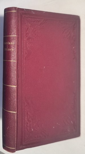 Giordano Bruno's Eroici furori oder Zwiegespräche vom Helden und Schwärmer. [Übersetzt und erläutert von Ludwig Kuhlenbeck].