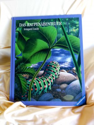 Das Raupenabenteuer - ein Bilderbuch