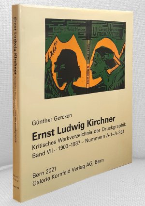 Ernst Ludwig Kirchner. Kritisches Werkverzeichnis der Druckgraphik. Band VII: Nummern A-1 - A-331 (1903 - 1937): Gebrauchsgaphik, Exlibris, Kataloge, […]