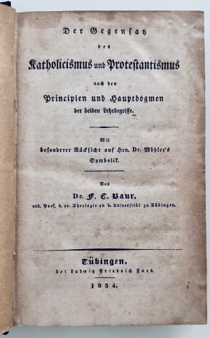 Der Gegensatz des Katholicismus und Protestantismus nach den Principien und Hauptdogmen der beiden Lehrbegriffe. Mit besonderer Rücksicht auf Herrn Dr […]