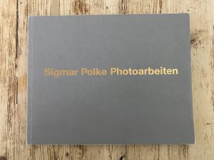 Sigmar Polke. Photoarbeiten