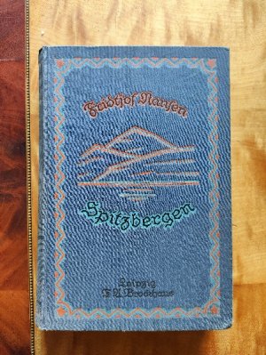 Spitzbergen. Mit 180 Zeichnungen, Karten und Diagrammen vom Verfasser. Original 1921