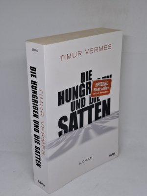gebrauchtes Buch – Vermes, Timur – Die Hungrigen und die Satten – Roman