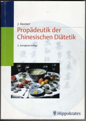 Propädeutik der Chinesischen Diätetik