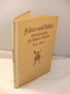 Führer und Völker, Geschichtsbuch für höhere Schulen, Dritte Klasse - 1939