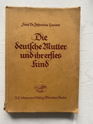 Die deutsche Mutter und ihr erstes Kind