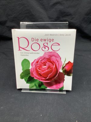 gebrauchtes Buch – Anny Jacob – Die ewige Rose Ein immer währender Kalender gebrauchtes Buch – Anny Jacob – Die ewige Rose Ein immer währender Kalender