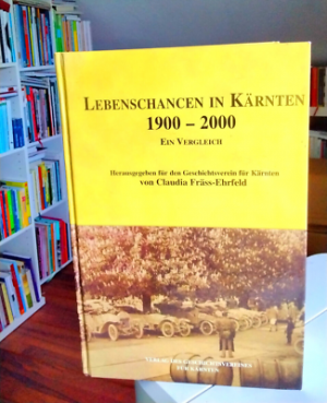 Lebenschancen in Kärnten - 1900-2000 - Ein Vergleich