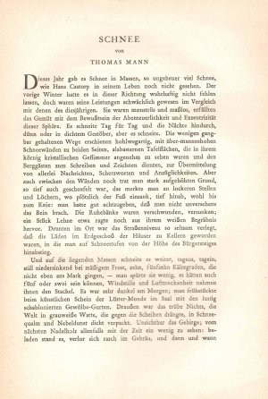 Schnee. [= Hans Castorps Schneetraum im entstehenden "Zauberberg"]. ERSTDRUCK (S. 1067-1099) in: Die neue Rundschau. 34. Jg. Zwölftes Heft. Dez. 1923.
