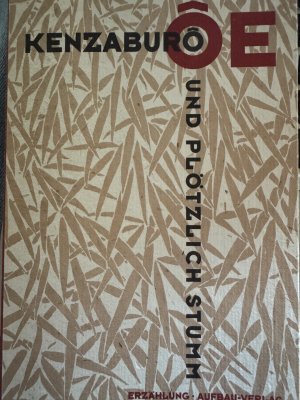 gebrauchtes Buch – Kenzaburō Ōe – Und plötzlich stumm - Erzählung gebrauchtes Buch – Kenzaburō Ōe – Und plötzlich stumm - Erzählung