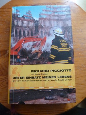 Unter Einsatz meines Lebens – Ein New Yorker Feuerwehrmann im World Trade Center