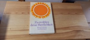 antiquarisches Buch – Dietrich Steinwede – Zu erzählen deine Herrlichkeit : Bibl. Geschichten f. Schule, Haus u. Kindergottesdienst. antiquarisches Buch – Dietrich Steinwede – Zu erzählen deine Herrlichkeit : Bibl. Geschichten f. Schule, Haus u. Kindergottesdienst.