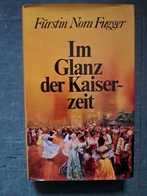 Im Glanz der Kaiserzeit.