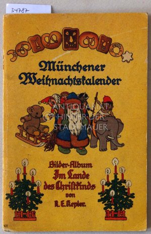 Münchener Weihnachtskalender. Bilder-Album Im Lande des Christkinds.