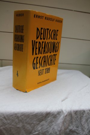 Deutsche Verfassungsgeschichte seit 1789; Bd. 4: Struktur und Krisen des Kaiserreichs