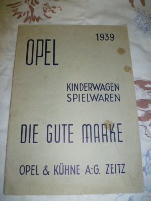Kinderwagen + Spielwaren - Katalog 1939, Opel & Kühne AG Zeitz