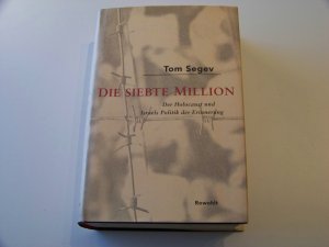 Die Siebte Million Der Holocaust und Israels Politik der Erinnerung +++ TOP!!!