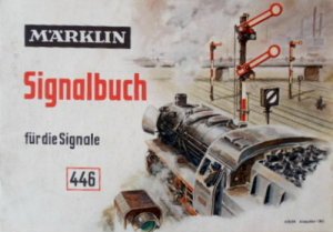MÄRKLIN Signalbuch für die Signale 446 Spurweite H0 Sammlerstück