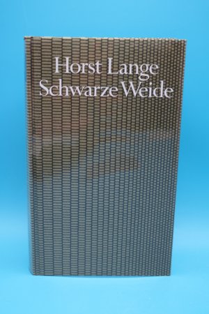 Schwarze Weide + 10 Seiten Beilage von Siegfried Lenz
