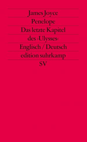 Penelope. Das letzte Kapitel des »Ulysses«. Englisch und deutsch.