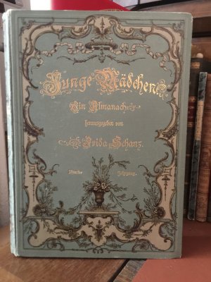 Junge Mädchen. Ein Almanach. Fünfter Jahrgang