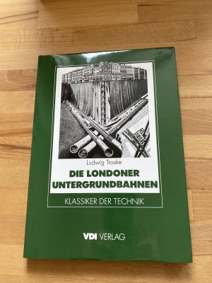 Die Londoner Untergrundbahnen - Klassiker der Technik