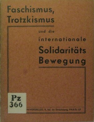 Faschismus, Trotzkismus und die internationale Solidaritätsbewegung.