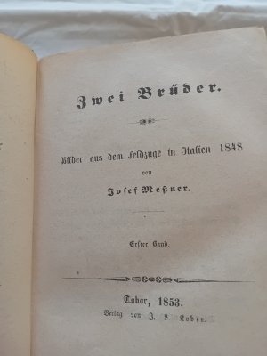 Zwei Brüder Bilder aus dem Feldzuge in Italien 1848