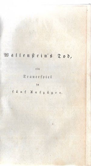 Wallenstein ein dramatisches Gedicht Erster [und:] Zweyter Theil (2 Teile komplett in einem Band) - EA! -