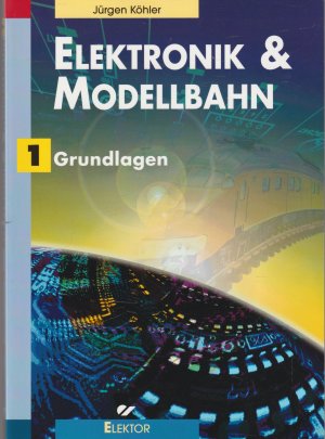 Elektronik & Modellbahn – Grundlagen