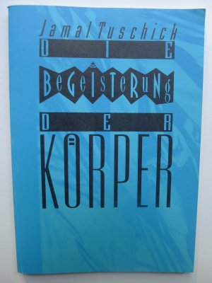 Die Begeisterung der Körper, Erzählung