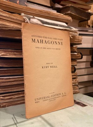 Aufstieg und Fall der Stadt Mahagonny. Oper in 3 Akten.