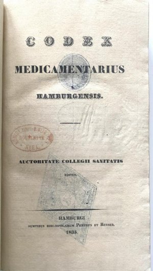 Codex Medicamentarius Hamburgensis. Auctoritate Collegii Sanitatis editus. Mit einer gefalt. lithogr. Tafel.