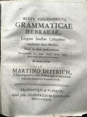 Nexvs Philosophicvs Grammaticae Hebraeae : Linguae Sanctae Cultoribus luculenter olim ostensus...