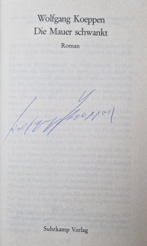 Die Mauer schwankt, Roman,, Mit einem Vorwort des Autors