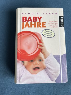 Babyjahre – Entwicklung und Erziehung in den ersten vier Jahren