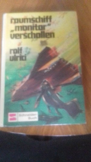 Raumschiff ,,Monitor" Verschollenen.Band III Deckelbild und Illustrationen Hans Held Verlag Schneider-Buch 1972