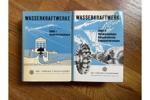 Wasserkraftwerke Band I und Band II ( Niederdruckanlagen, Hochdruckanlagen, Kleindtkraftwerke, Pumpspeicheranlagen)