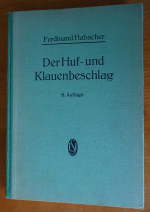 Der Huf- und Klauenbeschlag